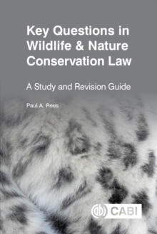 Key Questions in Wildlife & Nature Conservation Law : A study and revision guide