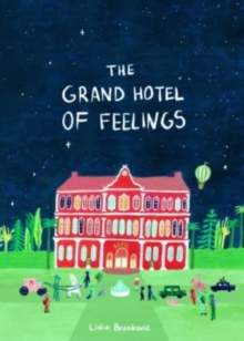 The Grand Hotel of Feelings