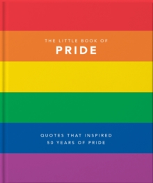 The Little Book of Pride : Quotes to live by