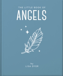 The Little Book of Angels : Call on Your Angels for Healing and Blessings