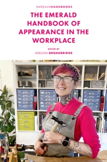 The Emerald Handbook of Appearance in the Workplace