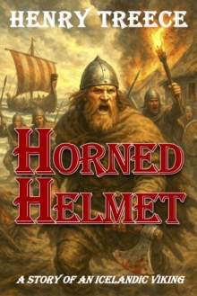 Horned Helmet : A Story of an Icelandic Viking