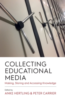 Collecting Educational Media : Making, Storing and Accessing Knowledge