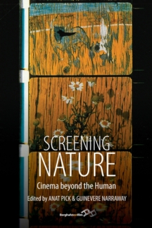 Screening Nature : Cinema beyond the Human