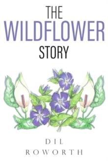 The Wildflower Story