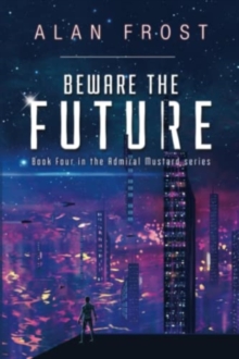 Beware The Future