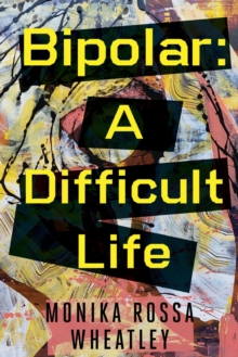 Bipolar: A Difficult Life