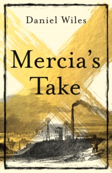 Mercia'S Take : Winner of the Betty Trask Prize 2023