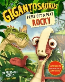 Gigantosaurus - Press Out and Play ROCKY : A 3D playset with press-out models and story cards!