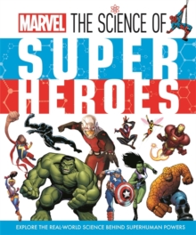 Marvel: The Science of Super Heroes