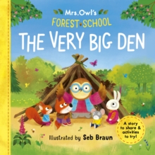 Mrs Owls Forest School: The Very Big Den : A story to share & activities to try