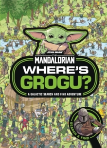 Where's Grogu? : A Star Wars: The Mandalorian Search and Find Activity Book