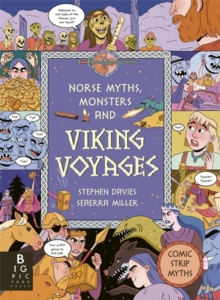 Comic Strip Myths: Norse Myths, Monsters and Viking Voyages