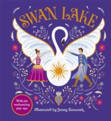 Swan Lake : An Enchanting Pop-up Classic