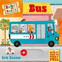 Baby on Board: Bus : A Push, Pull, Slide Tab Book