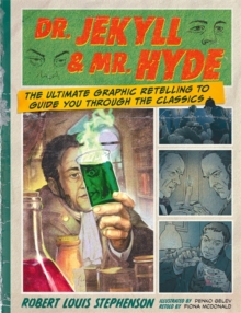 Dr. Jekyll & Mr. Hyde: Classic Comics