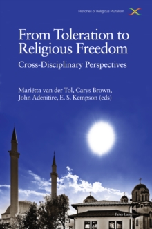 From Toleration to Religious Freedom : Cross-Disciplinary Perspectives