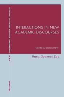 Interactions in New Academic Discourses : Genre and Discipline