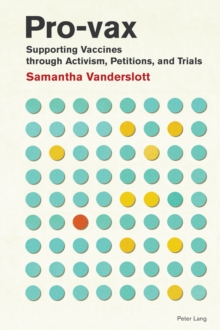 Pro-vax : Supporting Vaccines through Activism, Petitions, and Trials