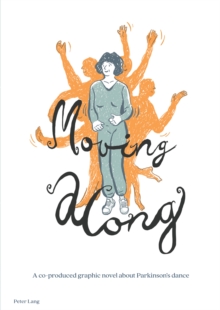 Moving along : A co-produced graphic novel about Parkinson's dance