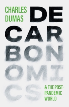 DECARBONOMICS : & the post-pandemic world