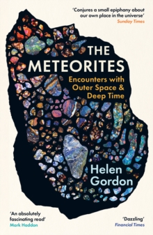 Profile Meteorites , Encounters With Outer Space And Deep Time