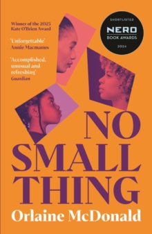 No Small Thing : Shortlisted for the 2024 Nero Book Awards for Debut Fiction