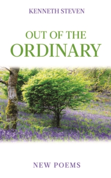 Out of the Ordinary : New Poems