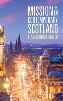 Mission in Contemporary Scotland : Music Ministries in the Local Church