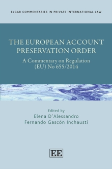 European Account Preservation Order : A Commentary on Regulation (EU) No 655/2014