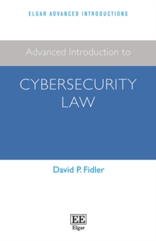 Advanced Introduction to Cybersecurity Law