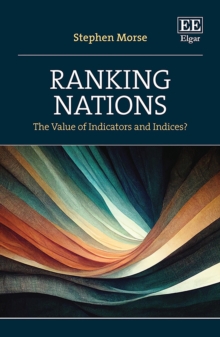 Ranking Nations : The Value of Indicators and Indices?