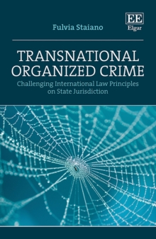 Transnational Organized Crime : Challenging International Law Principles on State Jurisdiction