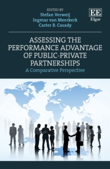 Assessing the Performance Advantage of Public-Private Partnerships : A Comparative Perspective