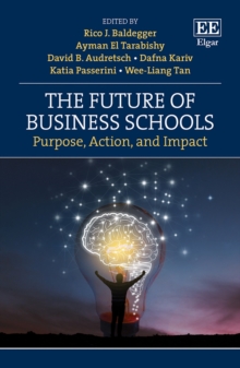 Future of Business Schools : Purpose, Action, and Impact