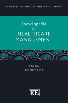 Elgar Encyclopedia of Healthcare Management