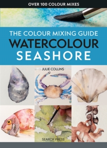 Search Press Ltd The Colour Mixing Guide, Watercolour Seashore