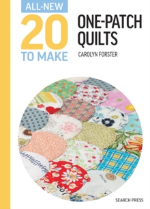 Search Press Ltd All-New Twenty To Make, One-Patch Quilts
