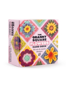 The Granny Square Flowers Card Deck : 50 Mix and Match Designs