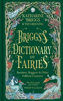 Octopus Publishing Group Briggs's Dictionary Of Fairies , Banshees, Boggarts And Other Folklore Creatures