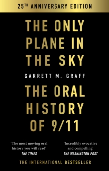 The Only Plane in the Sky : The Oral History of 9/11