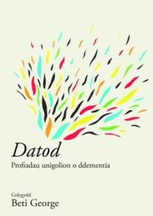 Datod : Straeon am Ddementia