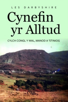 Cynefin yr Alltud, Cylch Congl y Wal, Manod a 'Stiniog : Cylch Congl y Wal, Manod a 'Stiniog