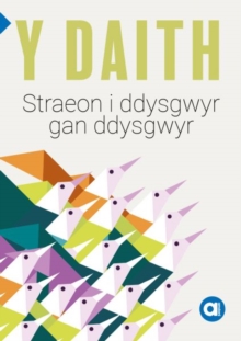 Cyfres Amdani: Y Daith - Storiau i Ddysgwyr gan Ddysgwyr : Storiau i Ddysgwyr gan Ddysgwyr