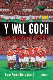 Wal Goch, Y - Ar Ben y Byd : Ar Ben y Byd