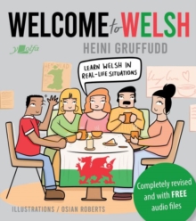 Welcome to Welsh : Complete Welsh Course for Beginners - Totally Revamped and Updated