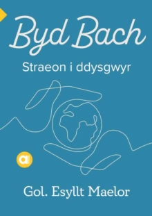 Cyfres Amdani : Byd Bach