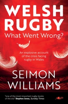 Welsh Rugby : What Went Wrong?