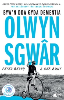 Olwyn Sgwar - Byw yn Dda gyda Dementia : Byw yn Dda gyda Dementia