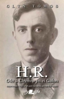 H.R. - Gwr a Chymru yn ei galon